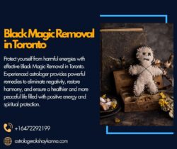 Black Magic Removal in Toronto – Eliminate Curses & Negative Spiritual Energies