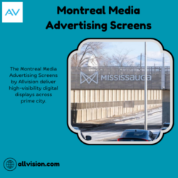 Montreal Media Advertising Screens