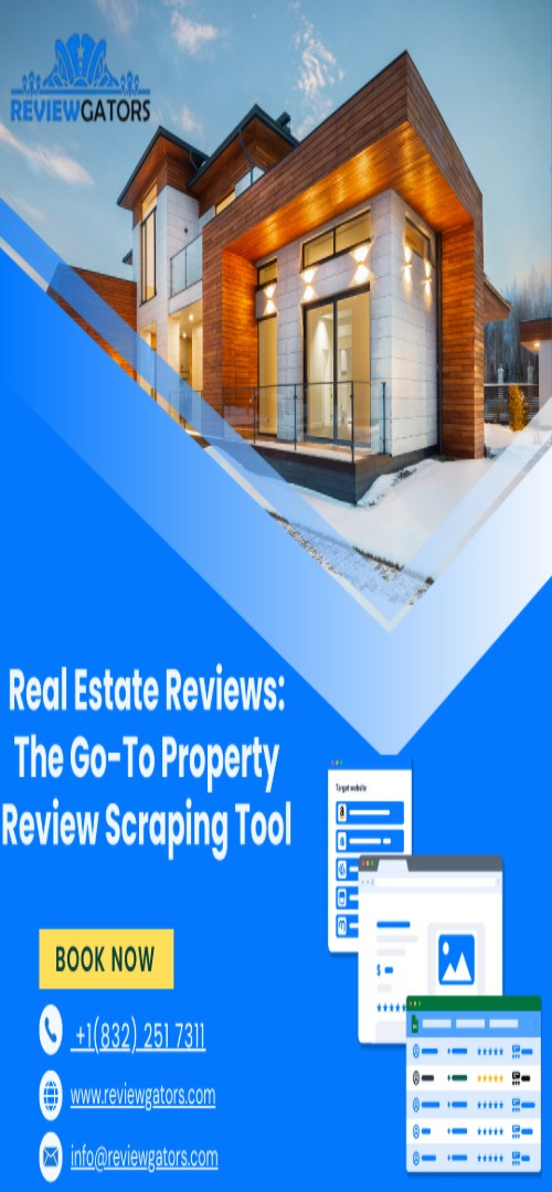Real Estate Reviews Scraper-The Go-To Property Review Scraping Tool