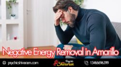 Negative Energy Removal in Amarillo – Banish Darkness With A Strong Ritual