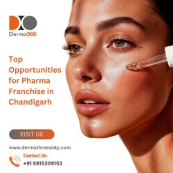 Top Opportunities for Pharma Franchise in Chandigarh