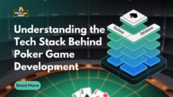 The Technology Stack for Poker Game Development: Backend, Frontend, & Databases