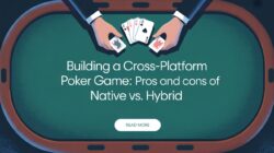 Developing a Cross-Platform Poker Game: Native vs. Hybrid Approach