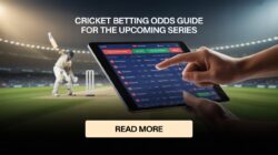 Best Cricket Betting Odds for the Upcoming Series