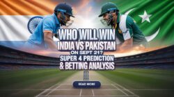 India vs Pakistan Super 4 Match Sept 21st Match Prediction – Who Will Win The Match?