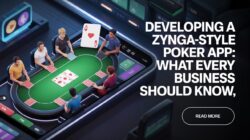How to Create a Zynga-Style Social Poker Game: A Development Guide