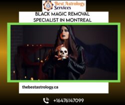 Black Magic Removal Specialist in Montreal – Remove Dark Energy & Evil Forces