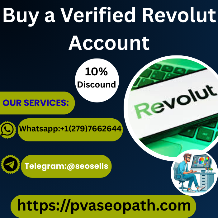 Buy Fully Verified Revolut Accounts for Use Accounding: Secure & Easy
