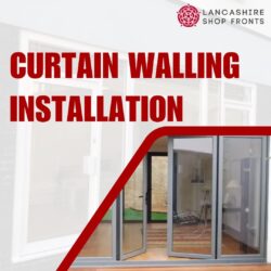 Stylish Curtain Walling Installation in Lancashire