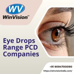 Best Eye Drops PCD Companies in India with Quality Range