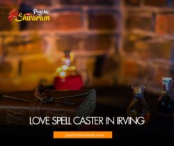 Love Spell Caster in Irving for Attraction, Reunion, and Relationship Healing