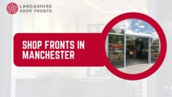 Boost Your Business with Stylish Shop Fronts Manchester