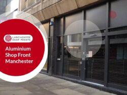 Modern and Durable Shop Fronts Manchester Services
