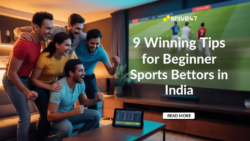 Top 9 Tips for Beginner Sports Bettors in India