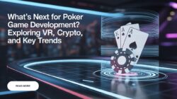 The Future of Poker Game Development: VR Poker, Cryptocurrency, and Trends