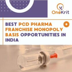 Best PCD Pharma Franchise Monopoly Basis Opportunities in India