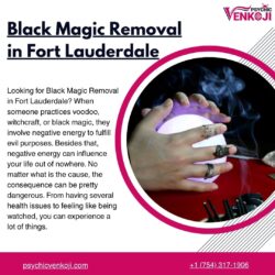 Black Magic Removal in Fort Lauderdale By Psychic Venkoji