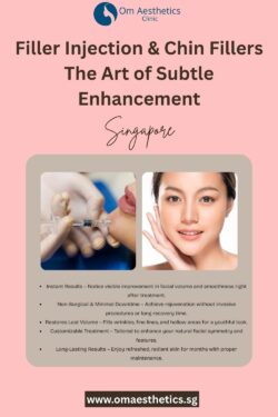 Filler Injection & Chin Fillers Singapore: The Art of Subtle Enhancement