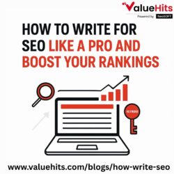How to Write for SEO Like a Pro and Boost Your Rankings