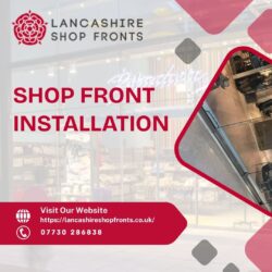 Professional shop front installation in Lancashire