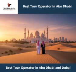VooTours: The Best Tour Operator in Abu Dhabi for Unforgettable Experiences