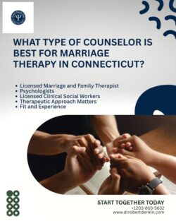 What Type of Counselor Is Best for Marriage Therapy in Connecticut?