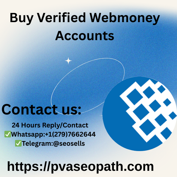 Boost Your Digital Presence With Verified Webmoney Accounts