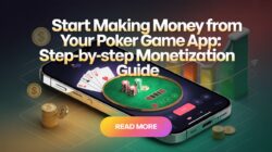 Monetize Your Poker Game App: Top Revenue Strategies 2025-2026
