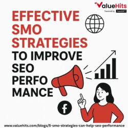 Effective SMO Strategies to Improve SEO Performance