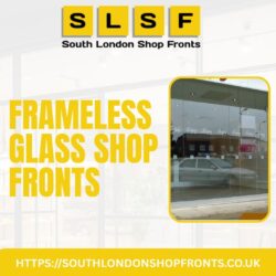 Frameless Glass Shop Fronts in London, UK