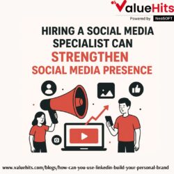 Hiring a Social Media Specialist Can Strengthen social media Presence