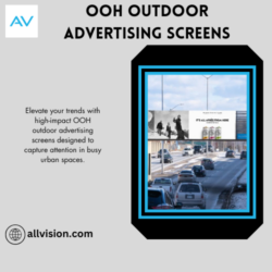 OOH Outdoor Advertising Screens