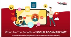 Advantages of Social Bookmarking for Better Reach and Visibility