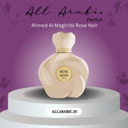 Ahmed Al Maghribi Rose Noir – Elegant & Long-Lasting Perfume