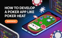 How to Develop a Poker App Like Poker Heat