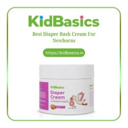 Best Diaper Rash Cream For Newborns | Order Now From KidBasics