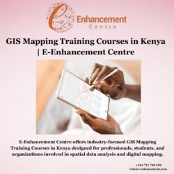GIS Mapping Training Courses in Kenya | E-Enhancement Centre