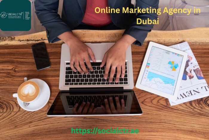 Hire a Top Online Marketing Agency in Dubai Now