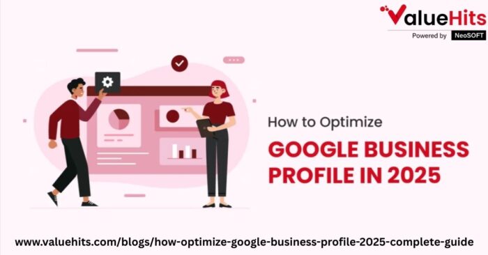 How to Optimize Google Business Profile for Better Local Visibility