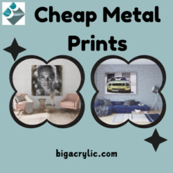 Cheap Metal Prints