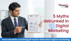 5 Myths Surrounding Digital Marketing You Should Know