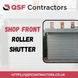 Durable Shop Front Roller Shutter Installation by QSF Contractors