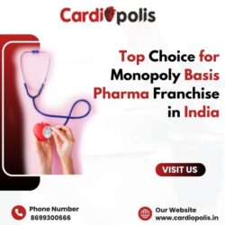 Best Monopoly Basis Pharma Franchise in India