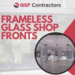 QSF Contractors | Frameless Glass Shop Fronts Installation