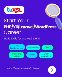 PHP, Yii, Laravel & WordPress Training at ToXSL Technologies