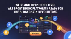 How Sportsbook Platforms Are Adapting to Crypto and Blockchain Betting
