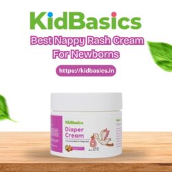 Best Nappy Rash Cream for Newborn Care