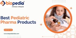 Best Pediatric Pharma Products – Biopedia