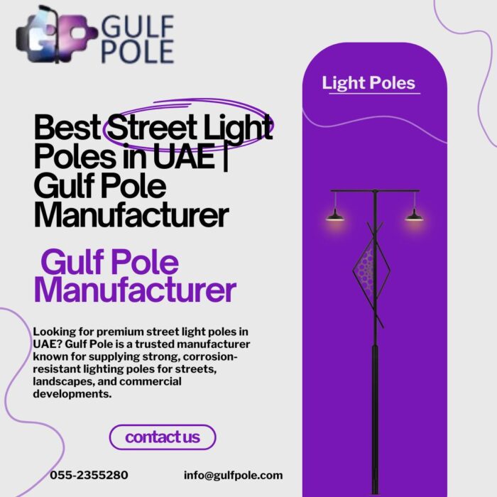 Best Street Light Poles in UAE | Gulf Pole Manufacturer