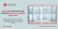 High-Quality Aluminium Shop Front Door Systems | Lancashire Shop Fronts